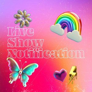 Live Show Notification